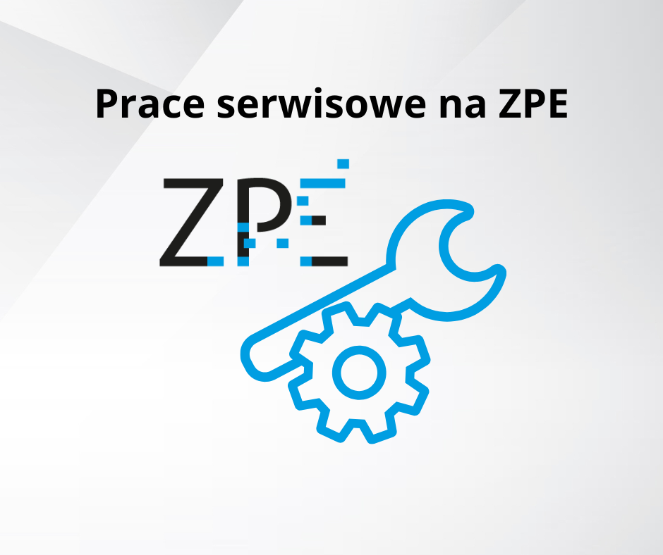 Prace serwisowe ZPE